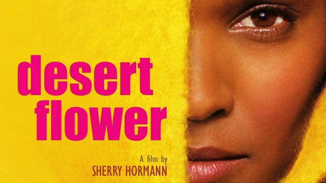 Desert Flower (2009) ดอกไม้ทะเลทราย