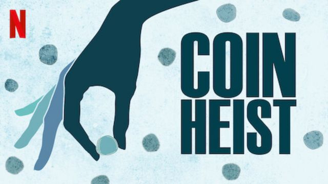 Coin Heist คอยน์ ไฮสท์ (2017) [บรรยายไทย] เต็มเรื่อง