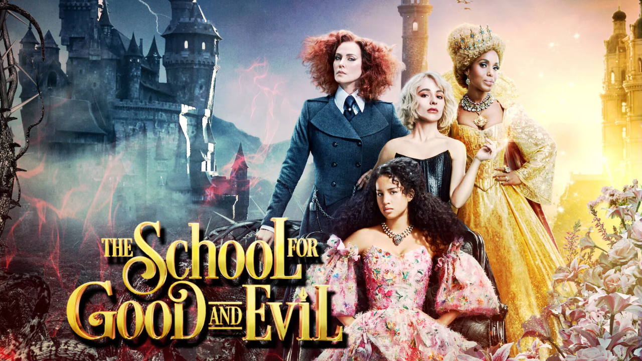 The School for Good and Evil (2022) โรงเรียนแห่งความดีและความชั่ว